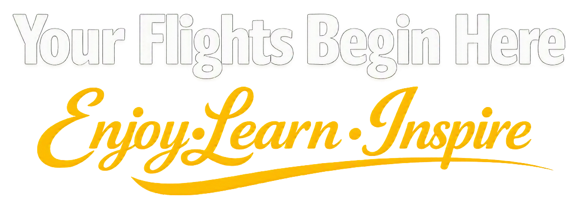 Your Flight Begins Here. Enjoy, Learn, Expire